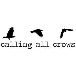 Calling All Crows