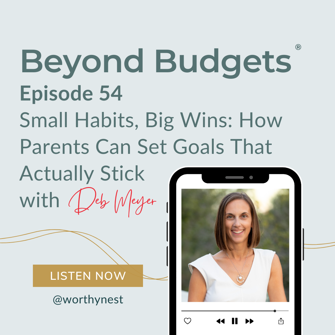 Small Habits, Big Wins: How Parents Can Set Goals That Actually Stick | E54