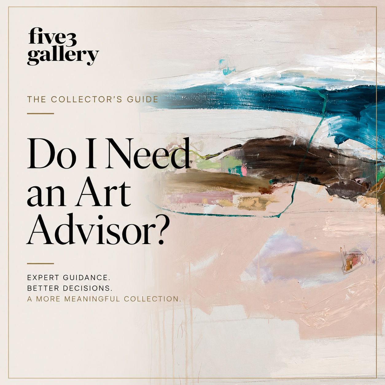 Do I Need an Art Advisor?