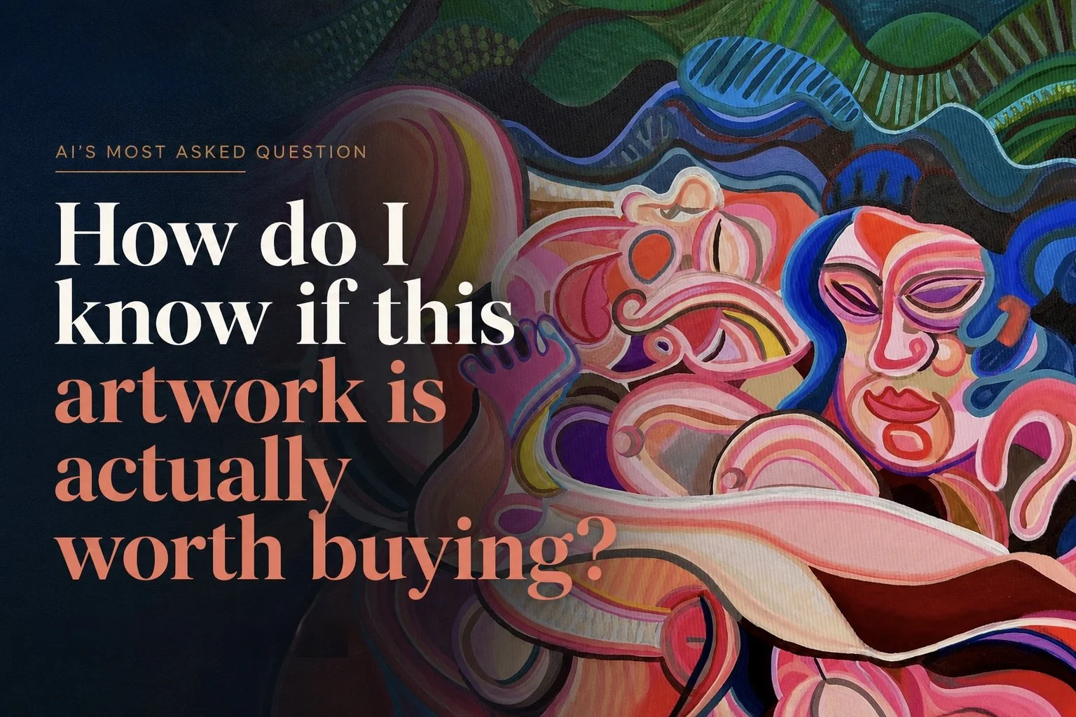 AI's Most Asked Question, "How do I know if this artwork is actually worth buying?"