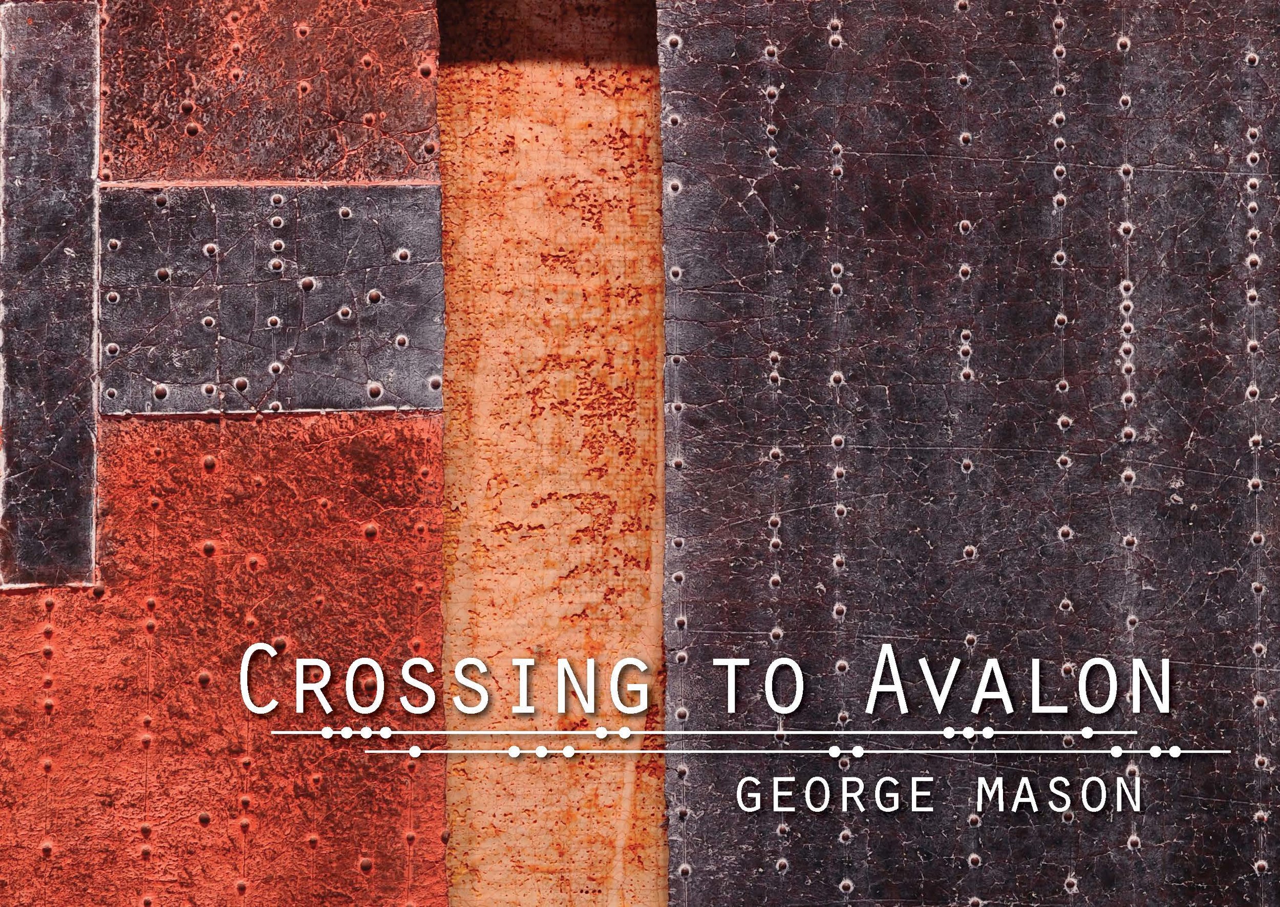 George Mason | Crossing to Avalon