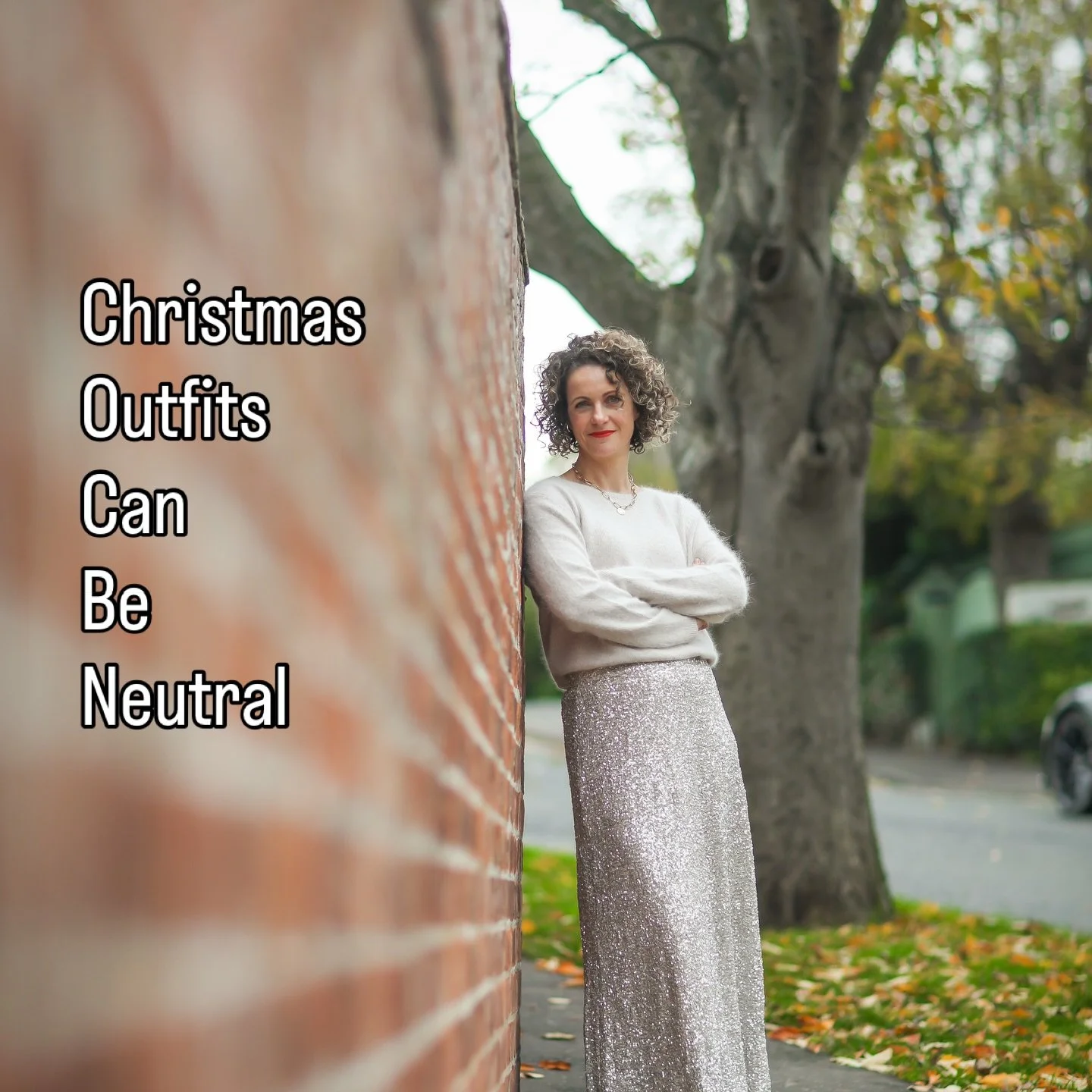 It&rsquo;s ok to wear neutrals over Christmas. You don&rsquo;t have to wear red or the &ldquo;trending burgundy&rdquo; 

Wear what you love!!! An outfit like this is timeless and you&rsquo;ll wear it all year round. 

Top style tip - make it your own