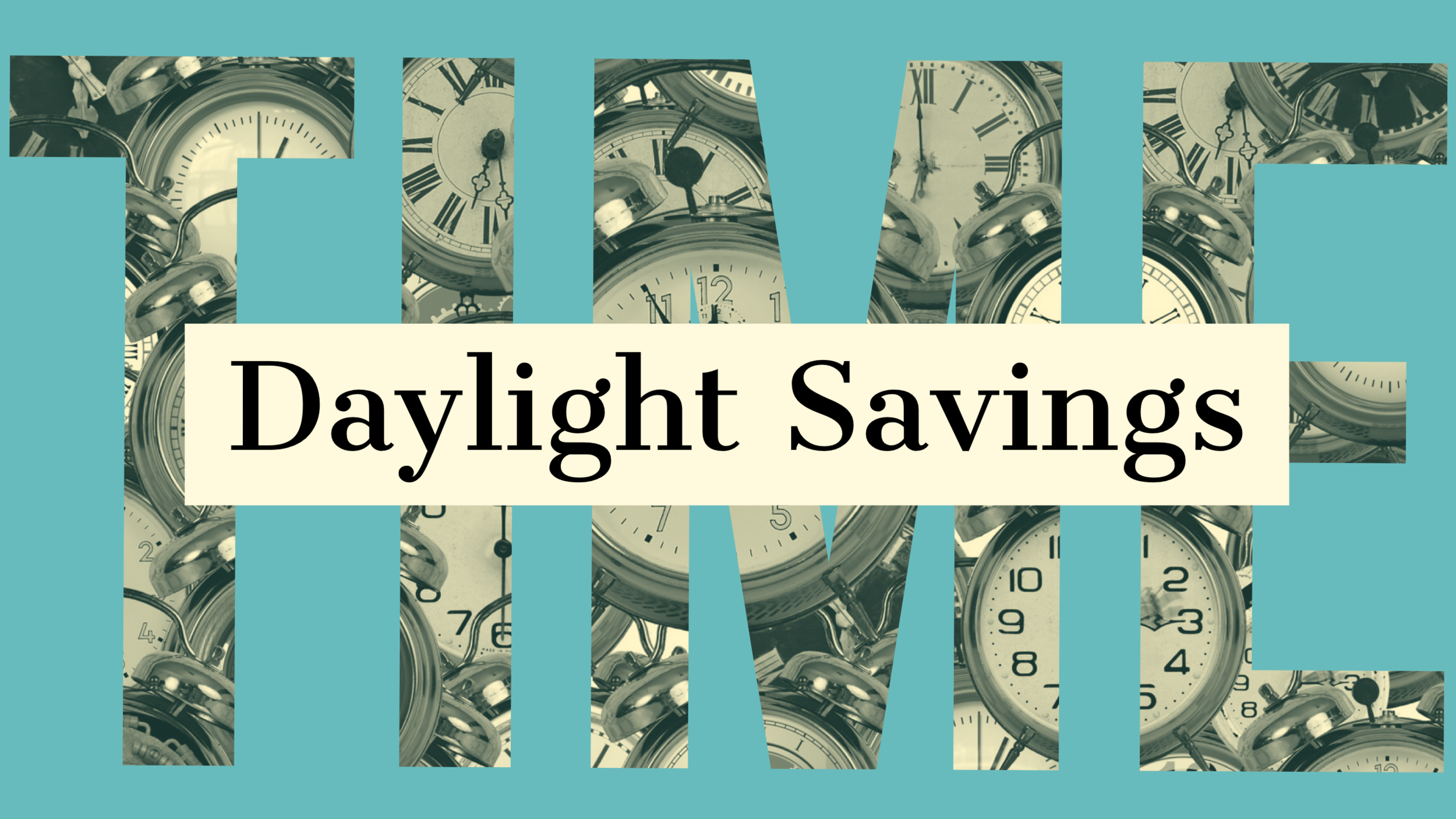 Daylight Saving Time!