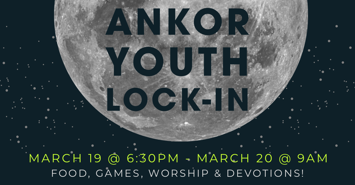 Ankor Youth Lock-In