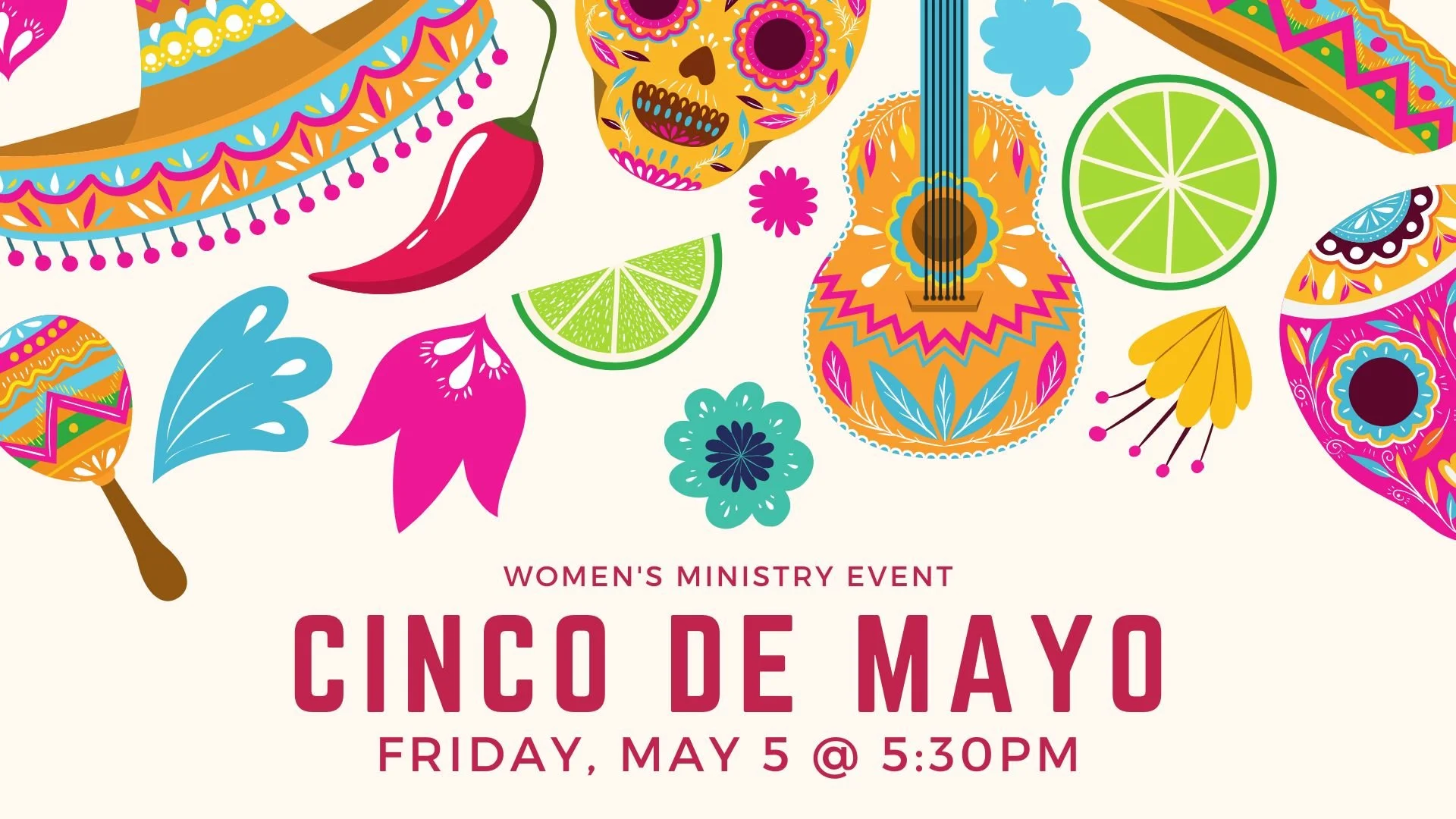Women’s Ministry event -  Cinco de Mayo
