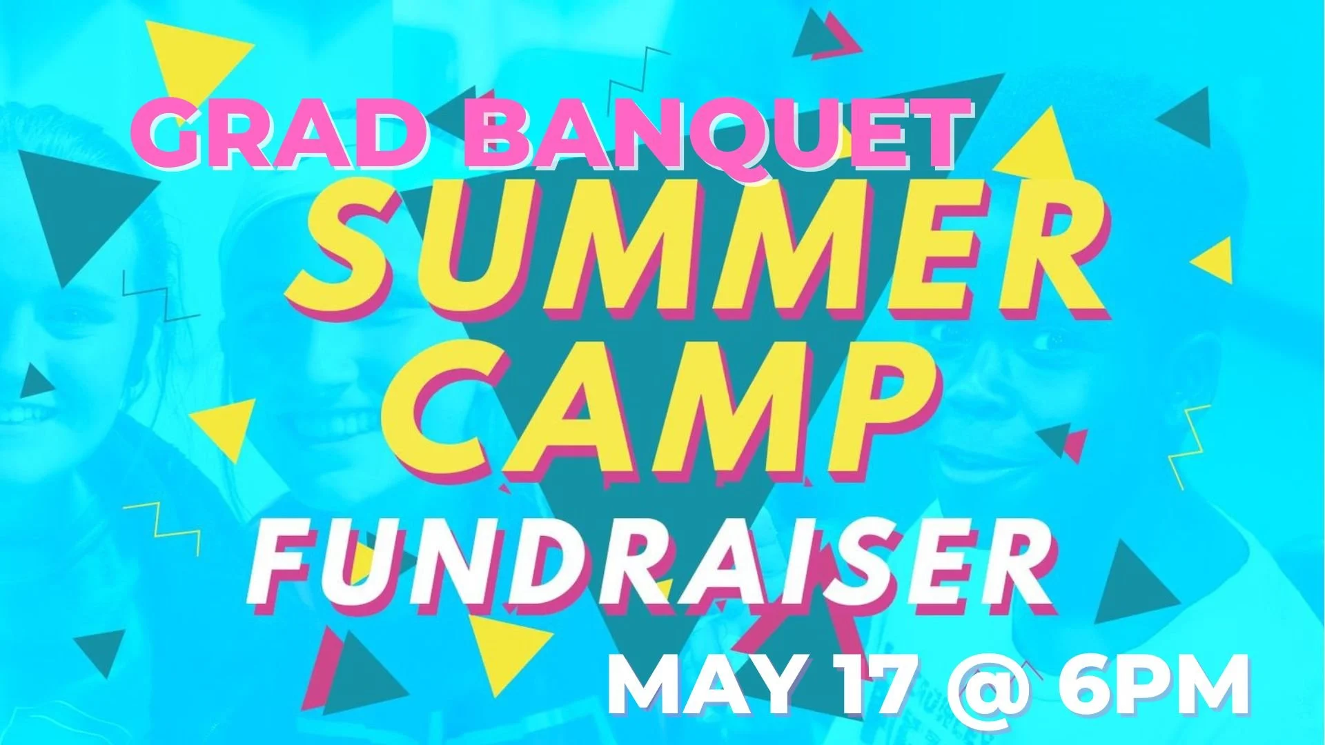 Grad Banquet &amp; Camp Fundraiser