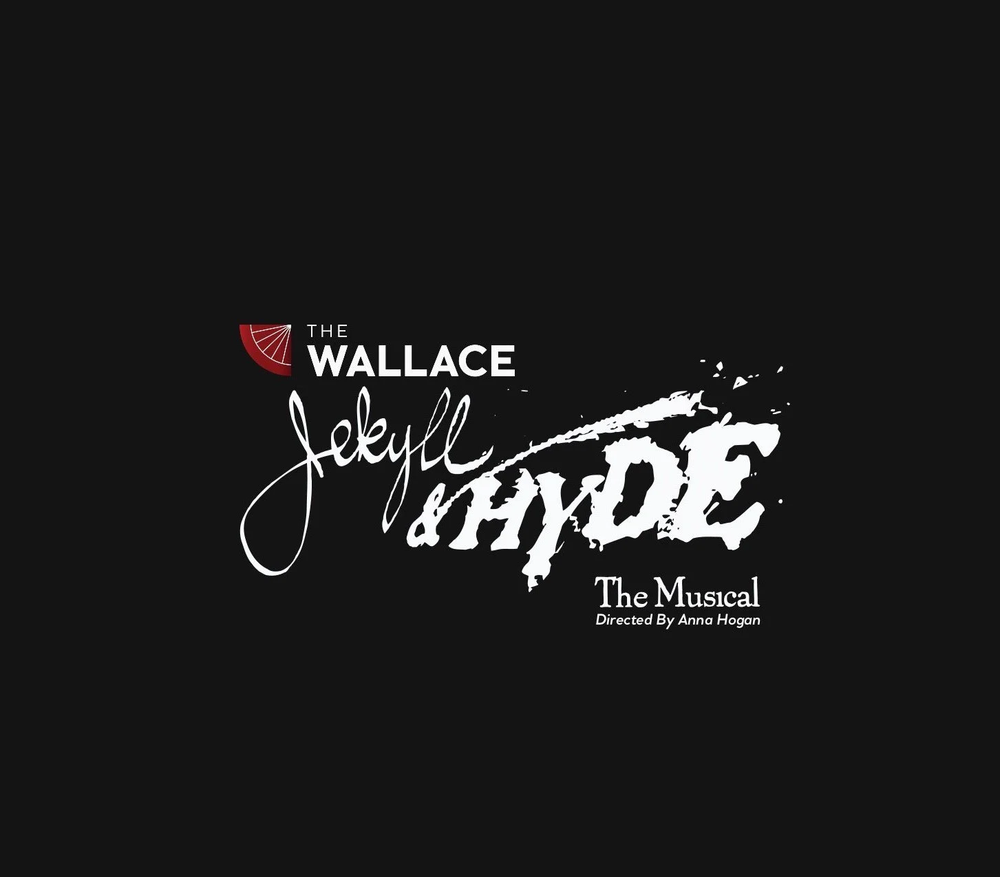 Jekyll & Hyde — The Wallace Jekyll & Hyde — The Wallace