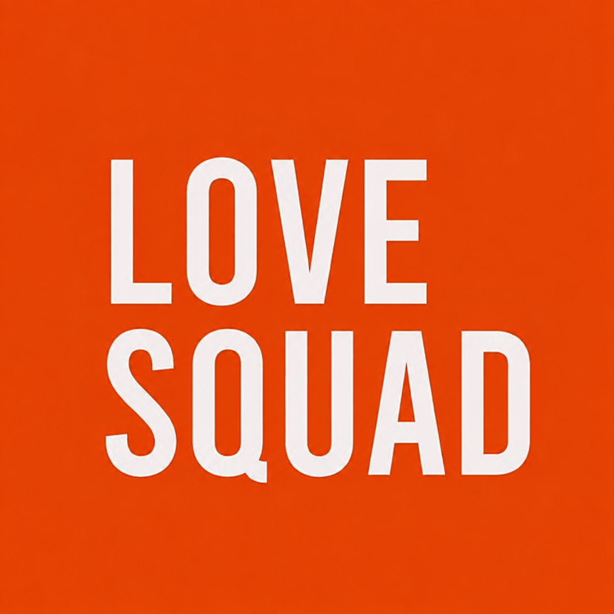 LOVE SQUAD