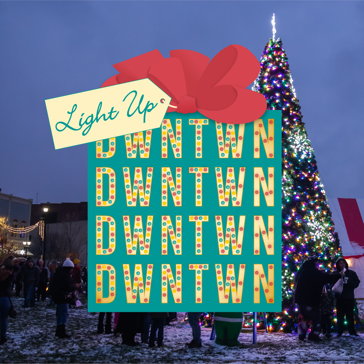 Light Up DWNTWN Kickoff