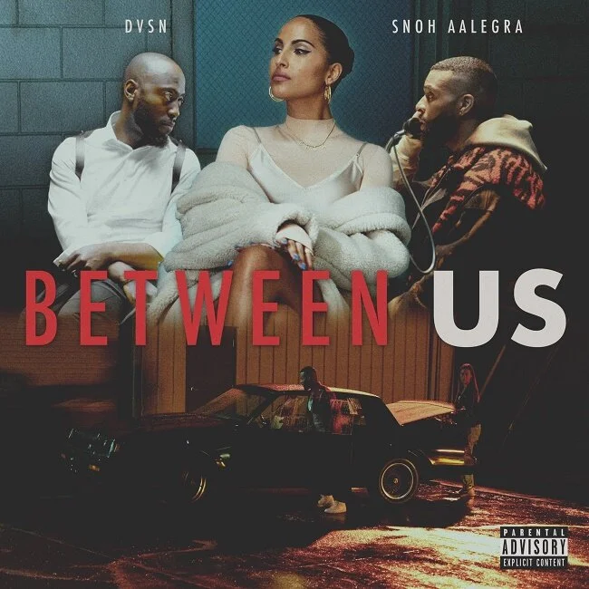 DVSN, Snoh Aalegra "Between Us" (Copy)