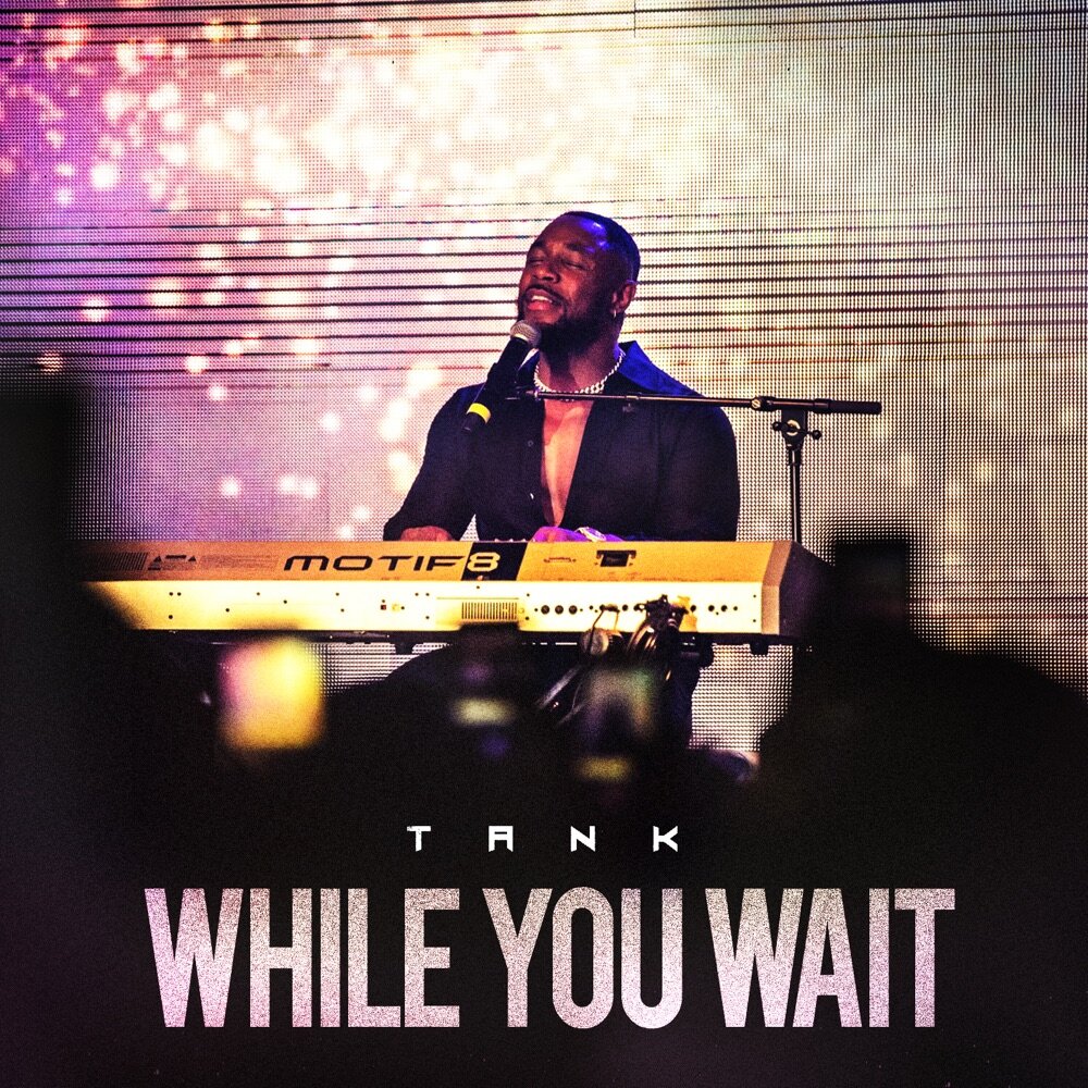 Tank "While You Wait"-EP (Copy)