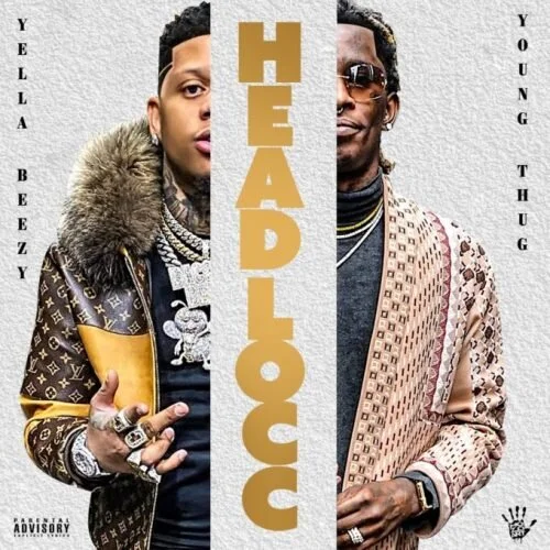 "Headlocc" Yella Beezy, Young Thug (Copy)