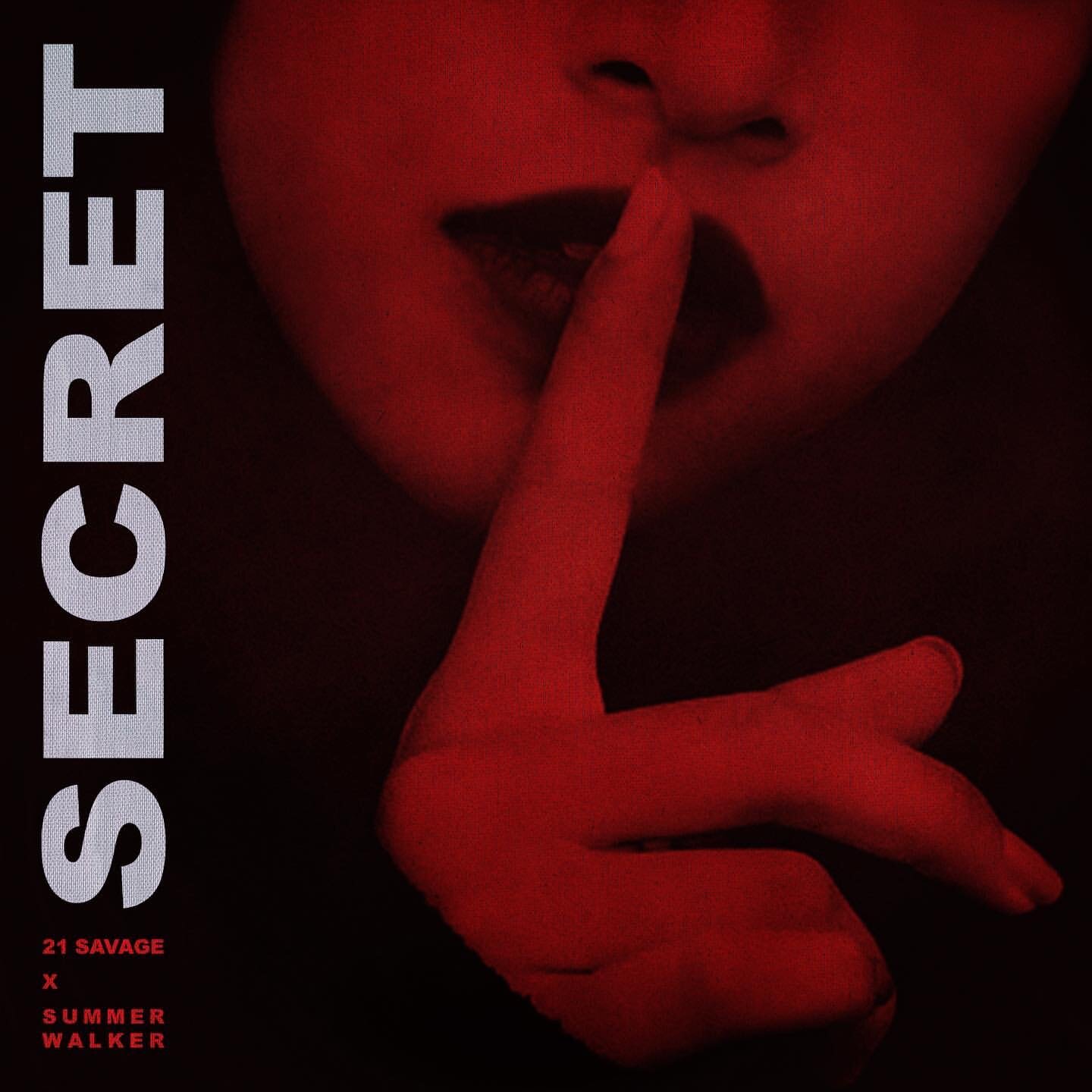 "Secret" 21 Savage ft Summer Walker (Copy)