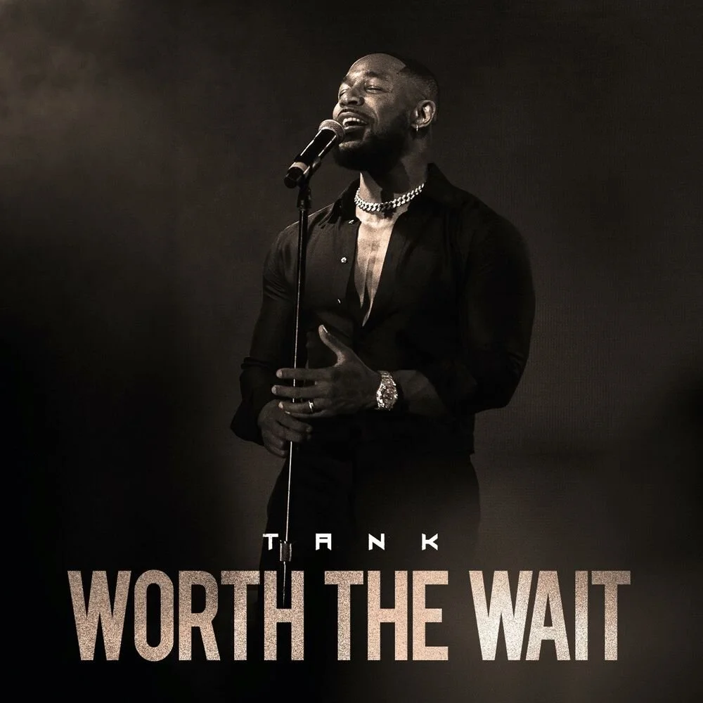 Tank "Worth The Wait"- EP (Copy)