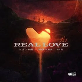 Jacob Latimore, Trevor Jackson, Rotimi "Real Love, Pt. 2"