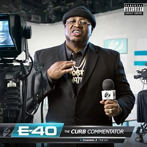 E-40 "The Curb Commentator, Channel 2" - EP