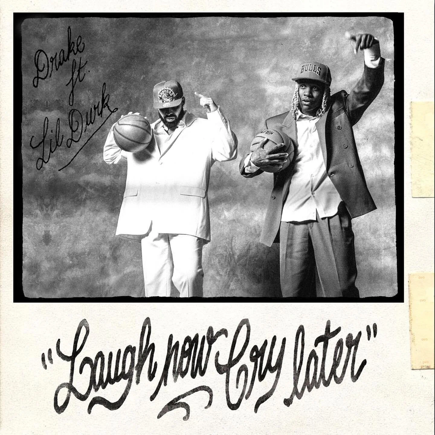 Drake, Lil Durk "Laugh Now, Cry Later"