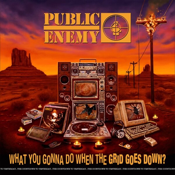 Public Enemy "What You Gonna Do When The Grind Goes Down"