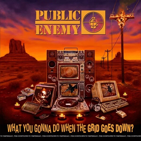 Public Enemy "What You Gonna Do When The Grind Goes Down"