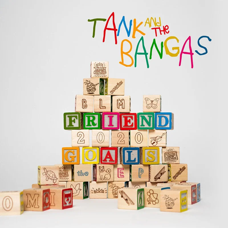 Tank and the Bangas "Friend Goals" 