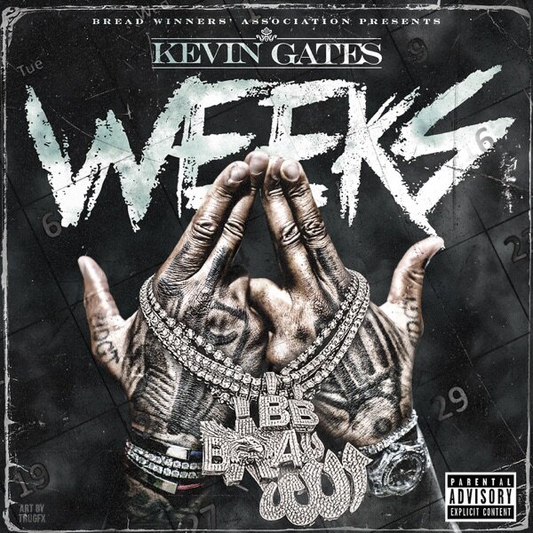 Kevin Gates "Weeks" 
