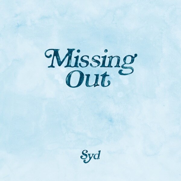 Syd "Missing Out"