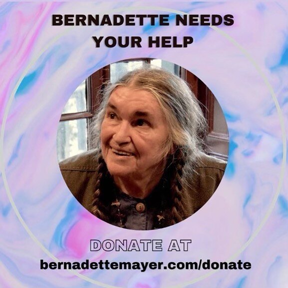 Our neighbor and friend Bernadette Mayer needs our help! Please donate if you can. @poetrystateforest