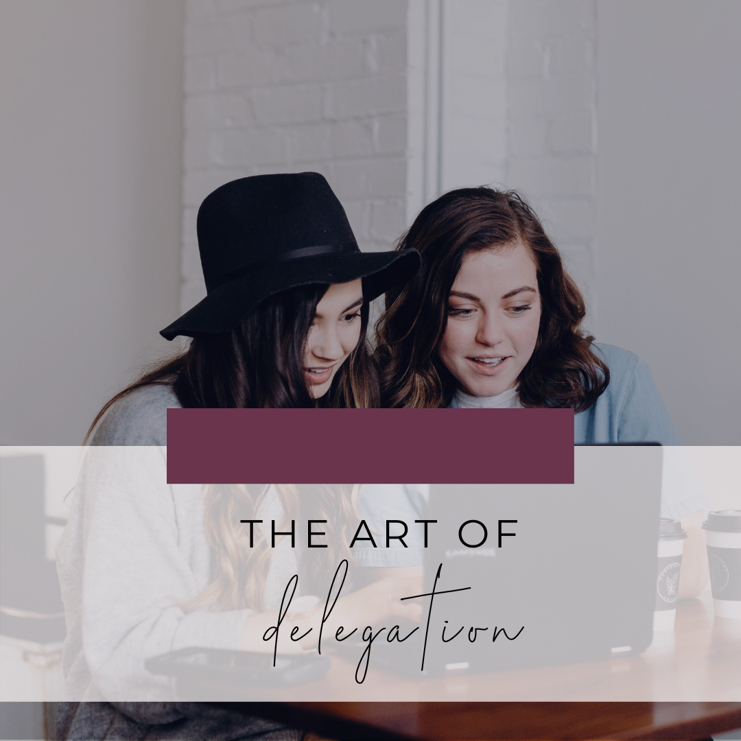 The Art of Delegation
