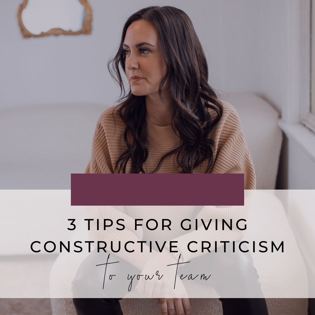 3 Tips for Giving Constructive Criticism To Your Team
