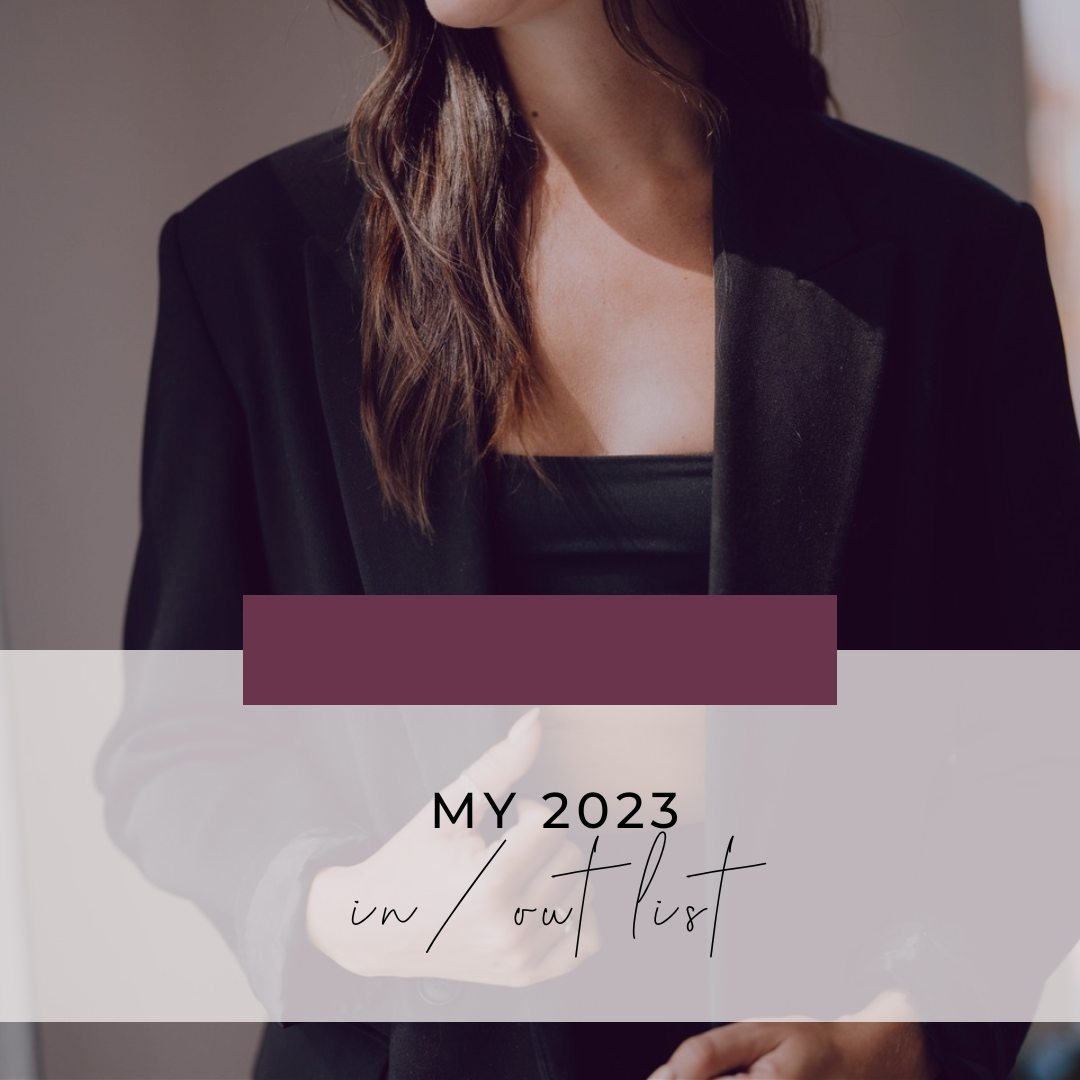 My 2023 In / Out List