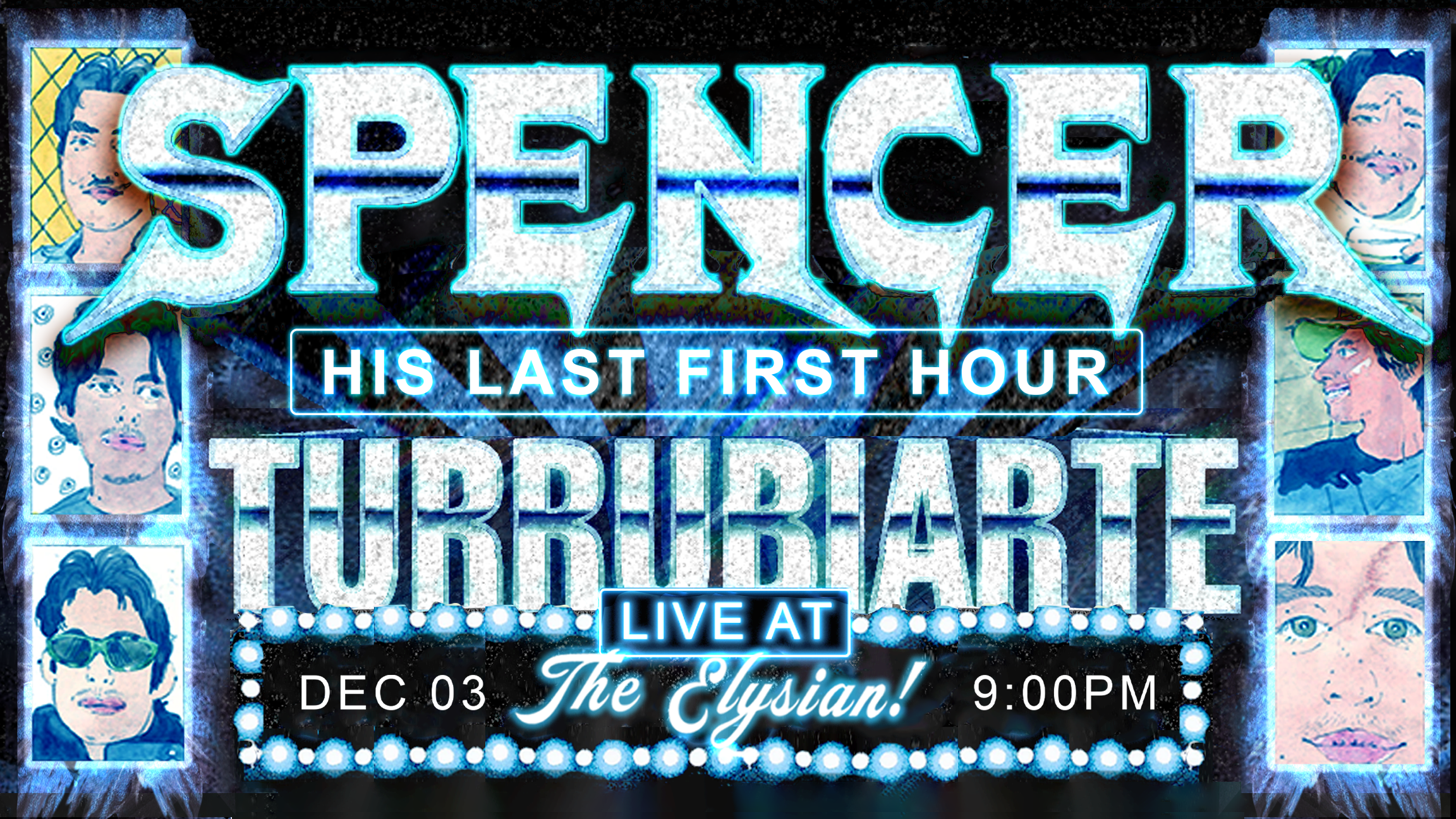 Spencer Live at The Elysian Theater (Los Angeles)