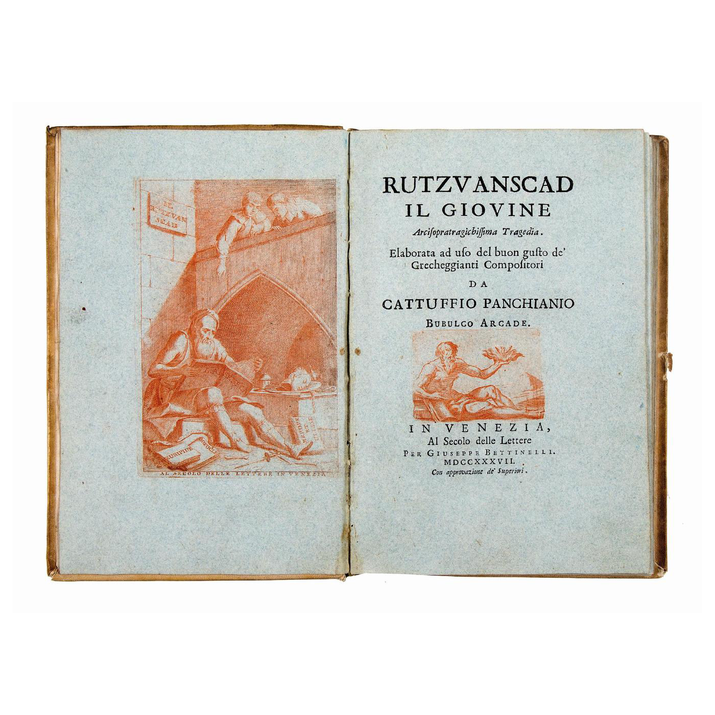 Valaresso, Zaccaria (1686-1769). Rutzvanscad il Giovine. Arcisopratragichissima Tragedia.... Venice, Giuseppe Bettinelli, 1737.
