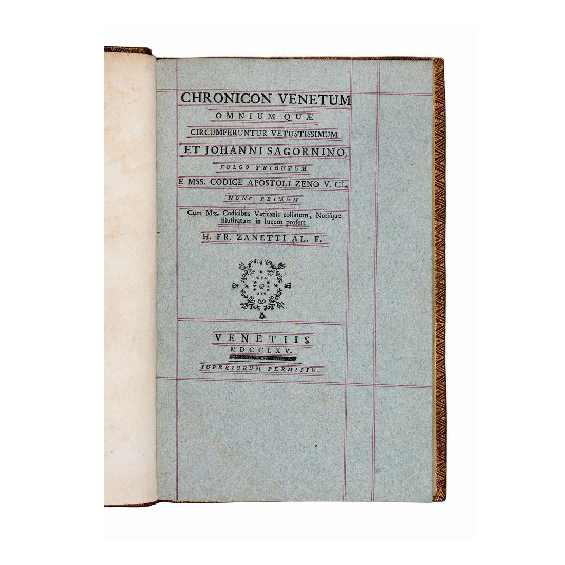 Ioannes, Diaconus (ca. 965-1018). Chronicon Venetum... H. Fr. Zanetti Al. F. Venice, 1765.