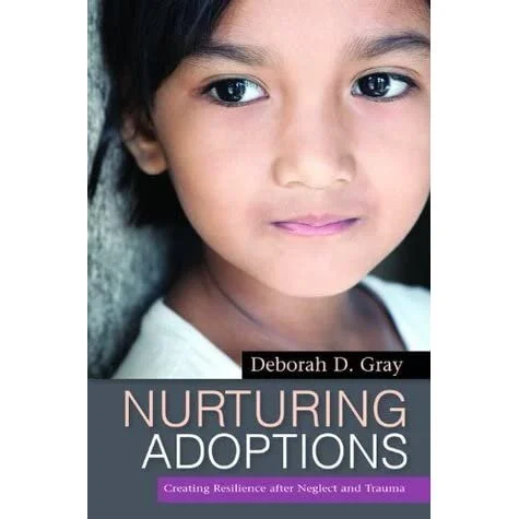 NURTURING ADOPTIONS, BY DEBORAH D. GRAY