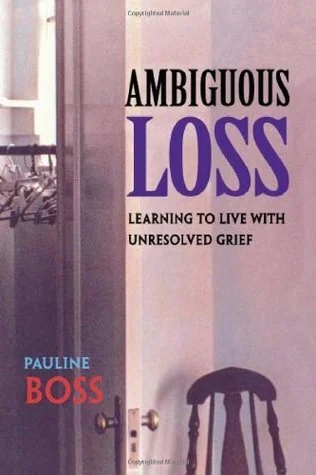 AMBIGUOUS LOSS, BY PAULINE BOSS