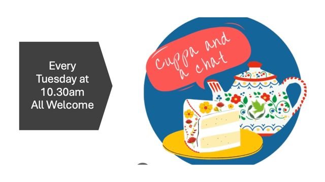 Tue - Cuppa, Cake and Chat.jpeg