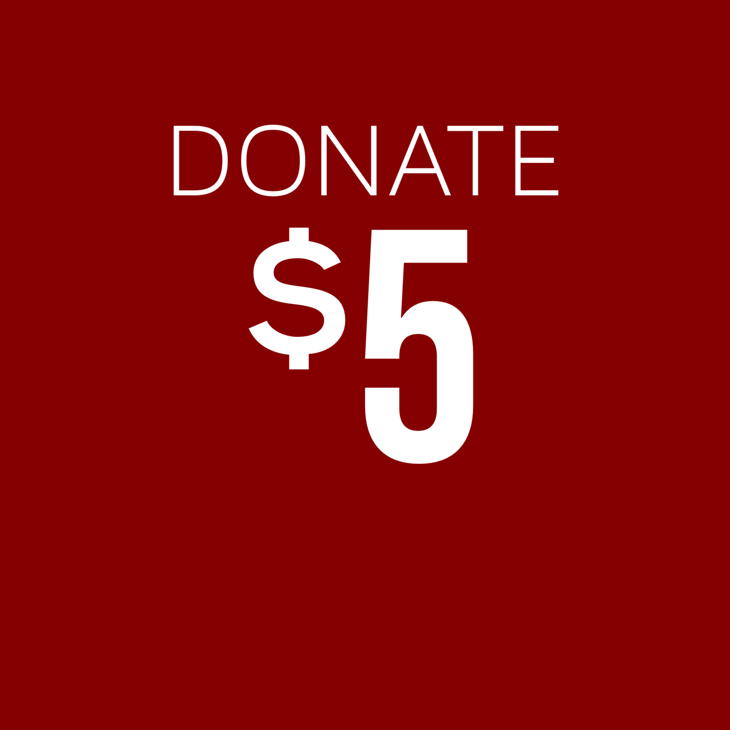 One-time Donation of $5 or More