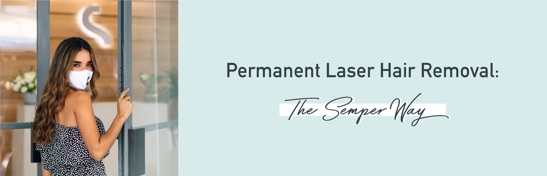 Permanent Laser Hair Removal The Semper Way — Semper Laser