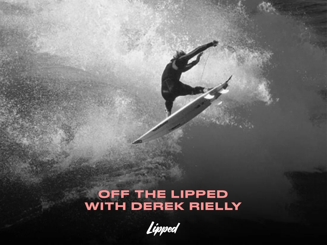 Off the Lipped: Derek Rielly