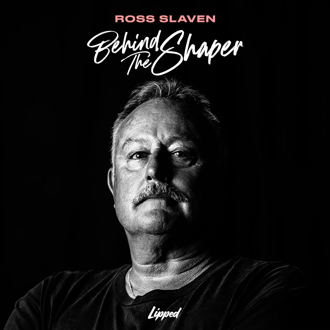 Behind the Shaper with Ross Slaven