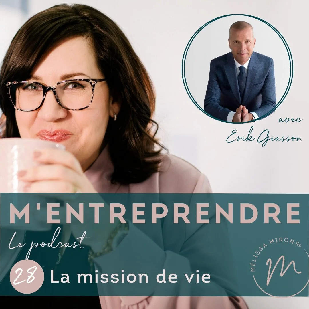 EP 28 | La mission de vie avec Érik Giasson