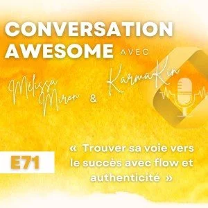 Invitée sur le podcast de KarmaKin