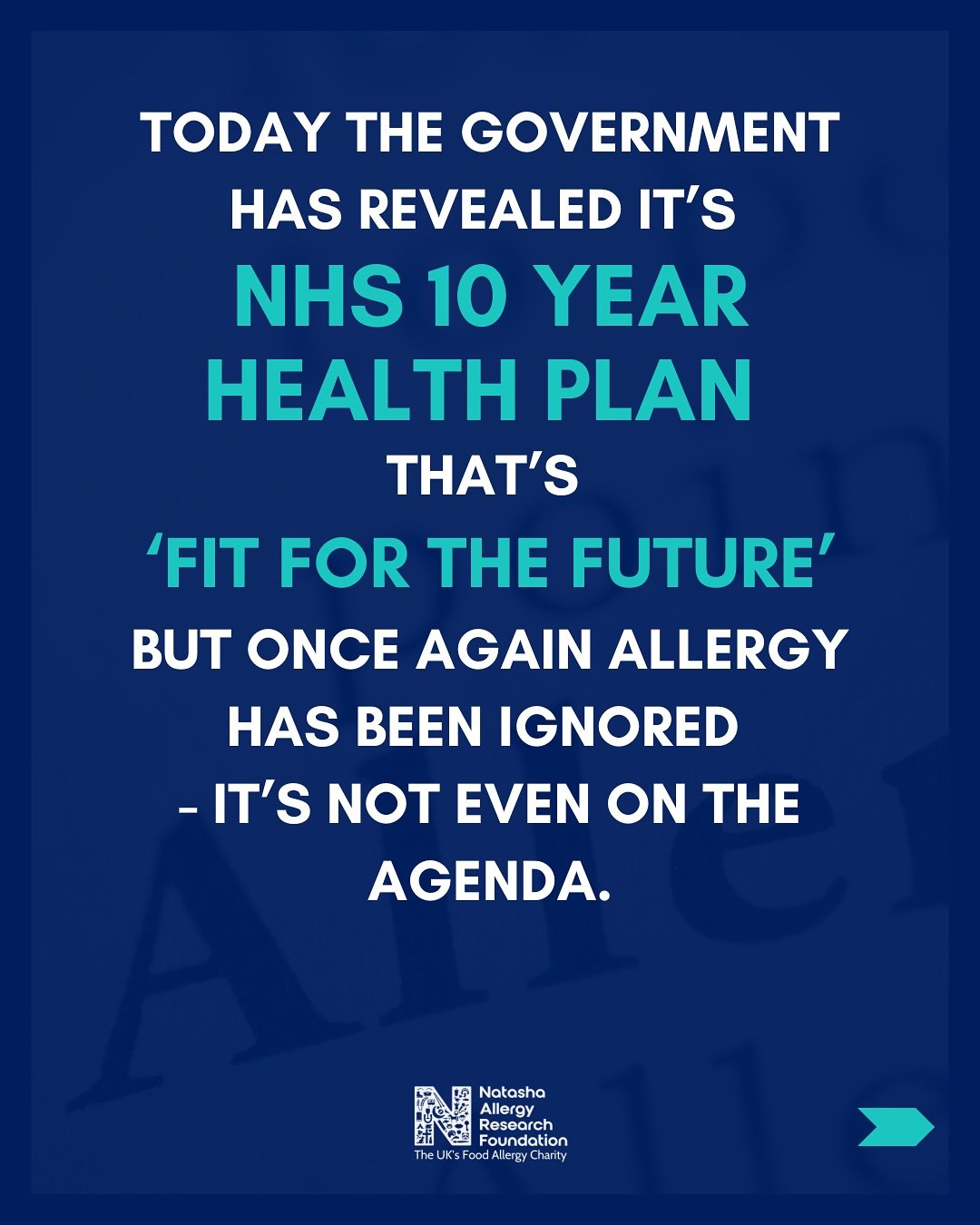Today the Government has revealed&nbsp;its&nbsp;new NHS 10 Year Health Plan that&rsquo;s &lsquo;fit for the future&rsquo; - but once again, Allergy has been ignored - it&rsquo;s not even on the agenda.

&ldquo;While we welcome the NHS 10 Year Health 