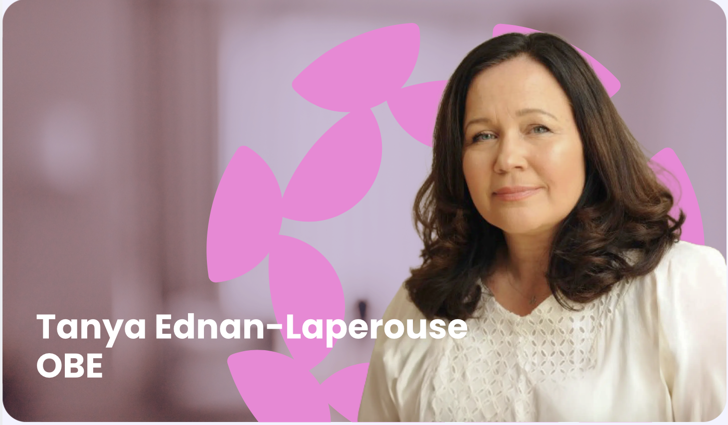 Tanya Ednan-Laperouse OBE
