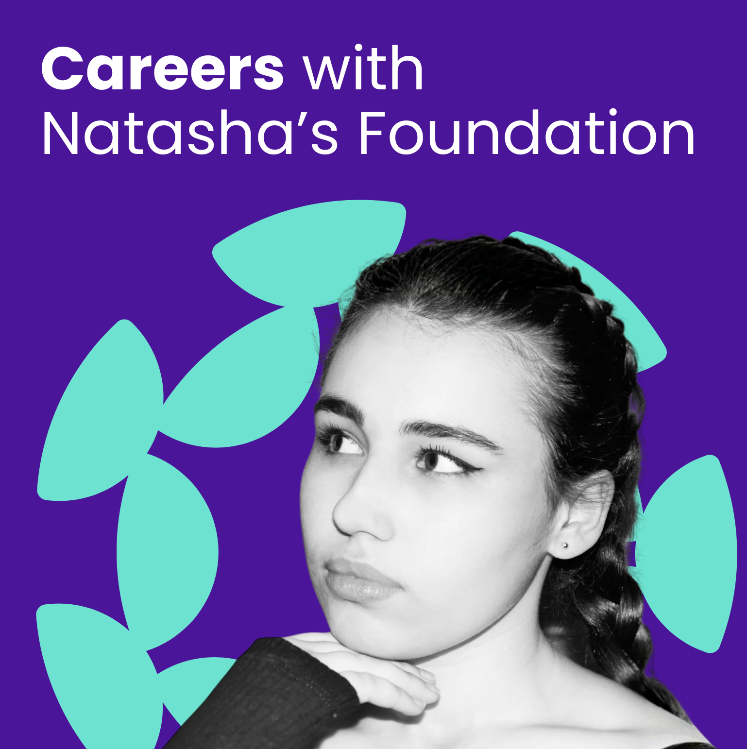 Careers with Natasha's Foundation