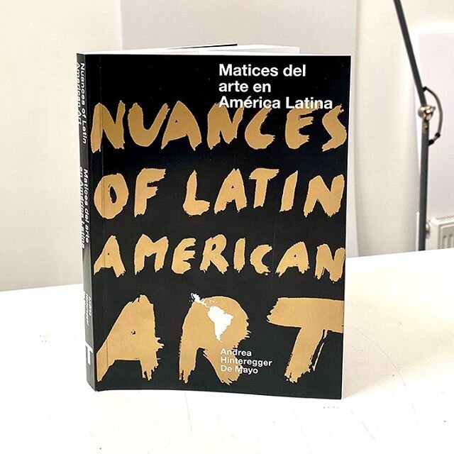 Delighted to receive this beautiful little book in the post today &lsquo;Nuances of Latin American Art&rsquo; by @andrea_hinteregger_de_mayo  filled with fantastic memories from the many projects, collaborations, exchanges and most importantly friend