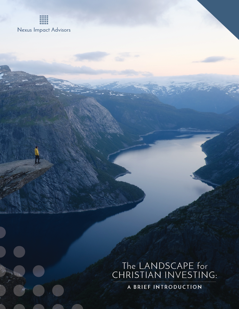 New Booklet from Nexus Impact Investors Maps the Investment Landscape from a Christian Perspective
