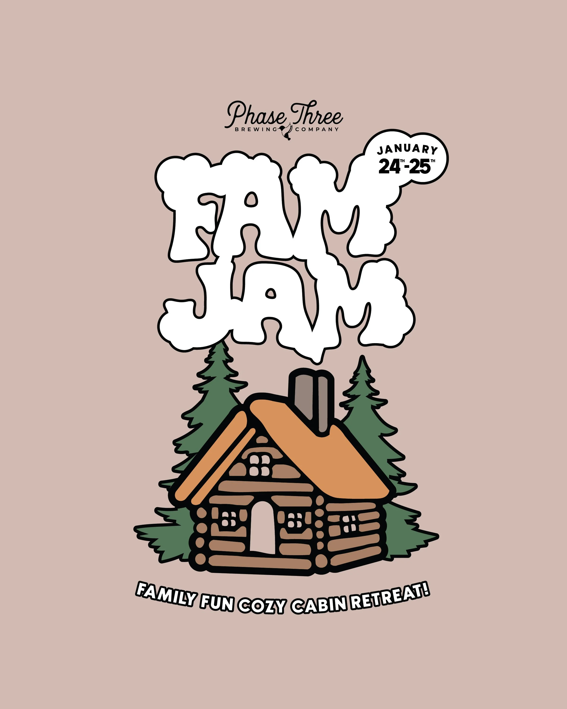Fam Jam: Cozy Cabin Retreat (EARLY BIRD PRE-SALE)