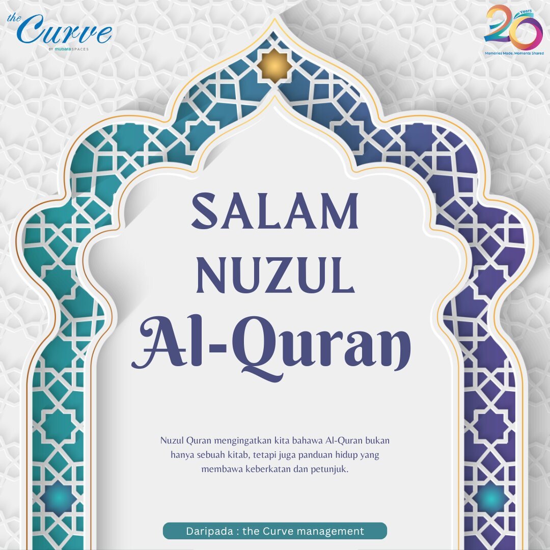 Salam Nuzul Al-Quran buat semua umat Islam. Marilah kita perbanyakkan membaca al-Quran.

Ikhlas daripada the Curve Management.

#theCurve #theCurvemall #theCurveMutiaraDamansara
