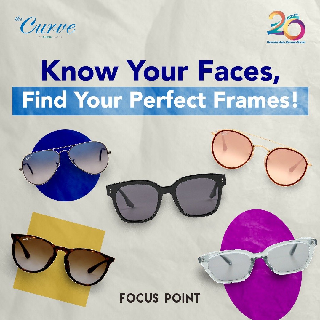 Ever wondered about your face type? Discover it now at Focus Point and find the perfect frames for your daily wear. Let us know your face type and try them on!

#theCurve #theCurvemall #theCurveMutiaraDamansara